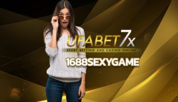 1688sexygame รวมค่ายคาสิโนชื่อดัง ทางเข้า ufabet1688สล็อต เล่นได้ครบทุกเกมกับ UFABET7X เว็บ คาสิโนออนไลน์ ฝาก-ถอน True wallet ไม่มีขั้นต่ำ